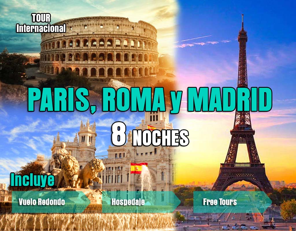 PARIS, ROMA Y MADRID